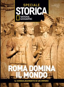 Storica National Geographic Speciale – Roma Domina il Mondo – Novembre 2018