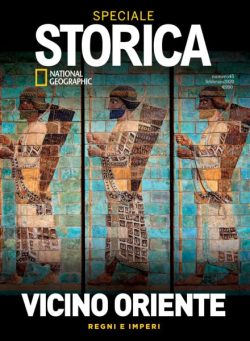 Storica National Geographic Speciale – Vicino Oriente – Febbraio 2020