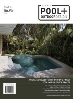 Sydney Pool + Outdoor Design – Issue 31 2025