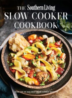 The Southern Living – Slow Cooker Cookbook 2025