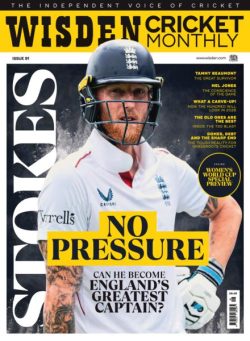 Wisden Cricket Monthly – Issue 91 2025