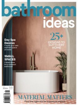 Bathroom Ideas – Issue 2 2025
