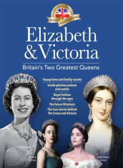 BBC History Magazine Special Edition – Elizabeth and Victoria – June 2018 repost
