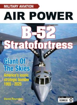 Military Aviation Air Power – Issue 1 B-52 Stratofortress – October 2025