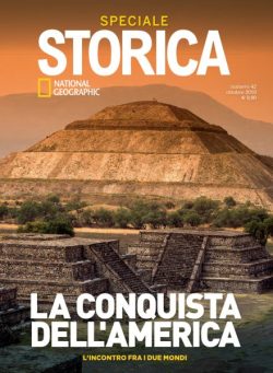 Storica National Geographic Speciale – La Conquista dell’America – Ottobre 2019