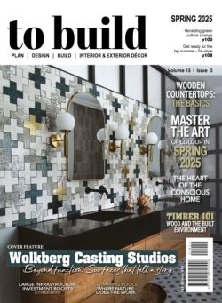 To Build – Volume 15 Issue 3 Spring 2025