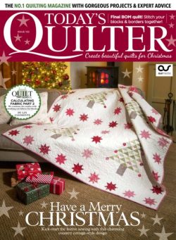 Today’s Quilter – Issue 132 2025