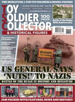 Toy Soldier Collector & Historical Figures – December 2024-January 2025