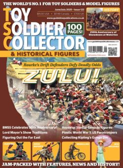 Toy Soldier Collector & Historical Figures – June-July 2025