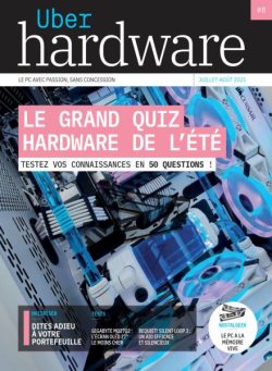 Uber Hardware – Juillet-Aout 2025