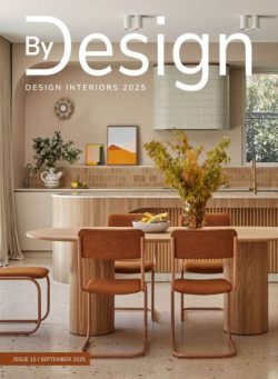 By Design Magazine – September 2025 Design Interiors 2025