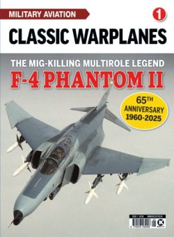 Classic Warplanes – F-4 Phantom II – October 2025