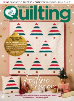 Love Patchwork & Quilting – Issue 156 2025