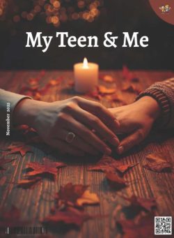 My Teen and Me – November 2025