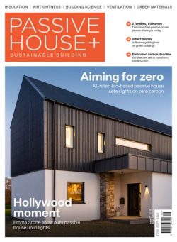 Passive House+ – Issue 47 2024 Irish Edition