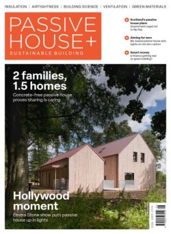 Passive House+ UK – Issue 47 2024
