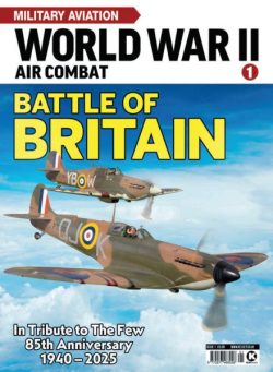 Worild War II Air Combat – Issue 1 – Battle of Britain 2025