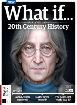 All About History What If… Book of Alternative 20th Century History – 2nd Edition – December 2025