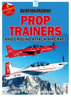 Aviation Archive – Issue 83 Prop Trainers and Ground Attack Aircraft 2025