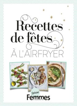 Femmes D’Aujourd’Hui Special – Recettes de fetes 2025