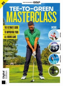 Golf Monthly Presents – Tee-to-Green Masterclass – 1st Edition – December 2025