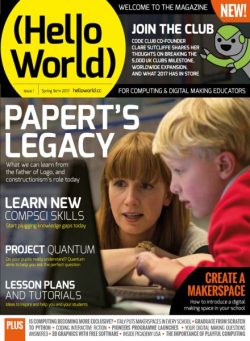Hello World – Spring 2017 Issue 1
