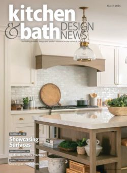 Kitchen & Bath Design News – March 2024