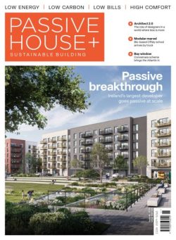 Passive House+ – Issue 48 2024 Irish Edition