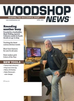 Wood Shop News – April 2025