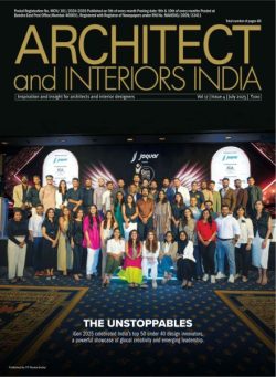 Architect and Interiors India – July 2025