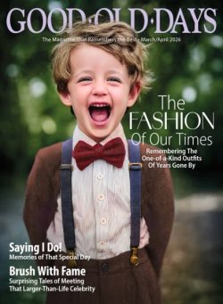 Good Old Days – March-April 2026
