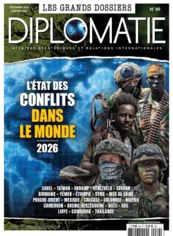 Les Grands Dossiers de Diplomatie – Decembre 2025 – Janvier 2026