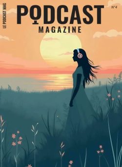 Podcast Magazine – Janvier 2024