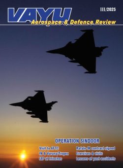 Vayu Aerospace & Defence Review – Issue III May-June 2025