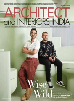 Architect and Interiors India – January 2025