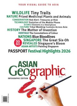 Asian Geographic – Issue 171 2026