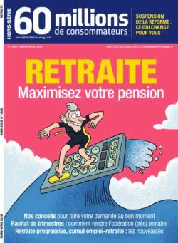 60 Millions de Consommateurs – Hors-Serie – Mars-Avril 2026