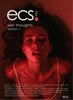 Ecstasy Magazine – Edition 01 Wet Thoughts 2026