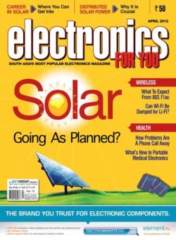 Electronics For You – April 2012