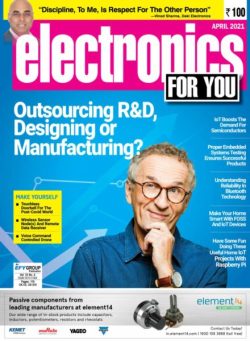 Electronics For You – April 2021
