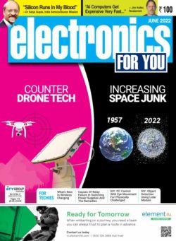 Electronics For You – June 2022