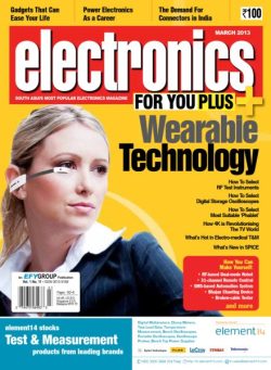 Electronics For You – March 2013