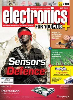 Electronics For You – May 2018
