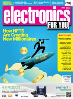 Electronics For You – May 2022