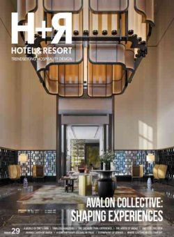 H+R Hotel & Resort Trendsetting Hospitality Design – Issue 29 2025
