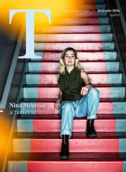 Le Temps Magazine – 28 Fevrier 2026