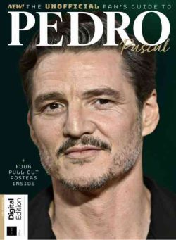 The Ultimate Fan’s Guide to Pedro Pascal – 1st Edition – March 2026