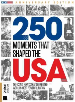 250 Moments That Shaped the USA – 1st Edition – March 2026