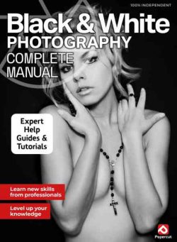 Black & White Photography Complete Manual – Spring 2026