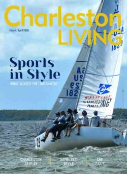 Charleston Living – March-April 2026